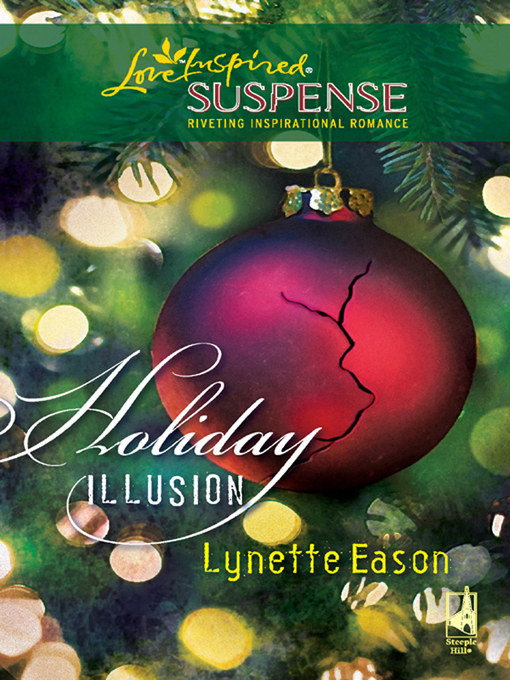 Title details for Holiday Illusion by Lynette Eason - Wait list